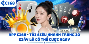 Ưu điểm riêng biệt chỉ có tại app C168